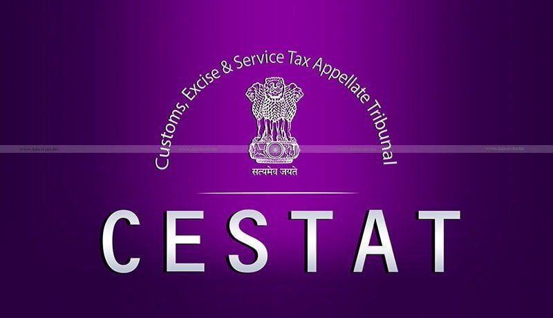 Appellate Authority - service of order - CESTAT - Taxscan