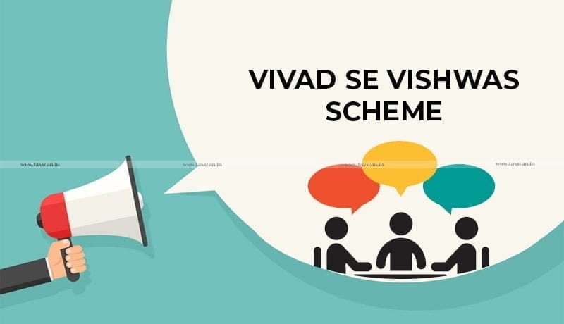 CBDT - Vivad se Vishwas - Taxscan