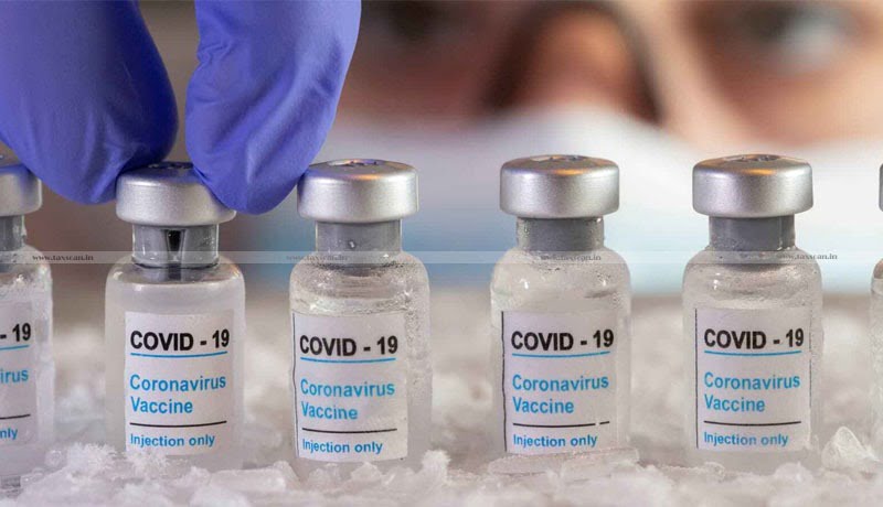 CBIC - COVID-19 vaccine- Customs Duty - Taxscan