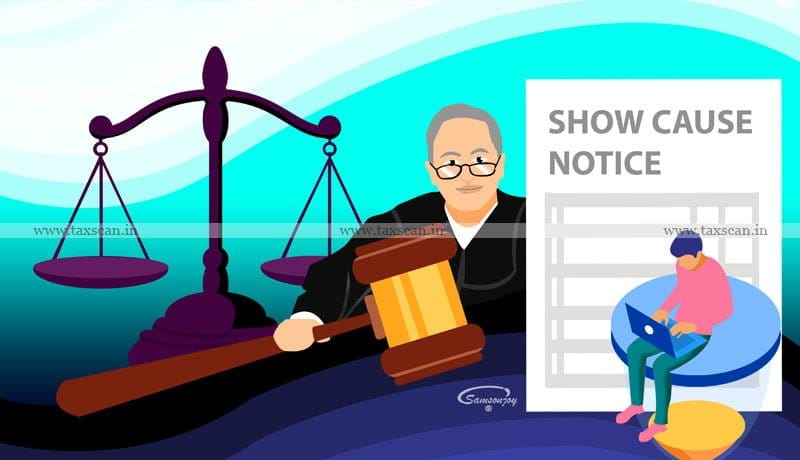 show-cause notice - Calcutta HC - Customs duty demand - Taxscan