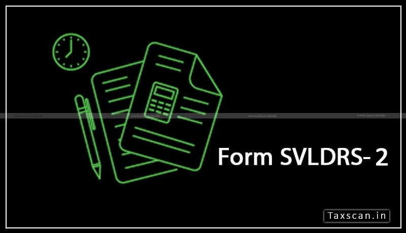 Form SVLDRS-2 - taxscan