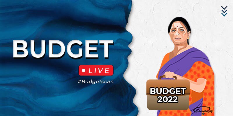 budget 2022-budgetscan- budget session - Live Updates - Taxscan