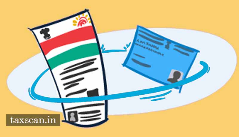 Aadhaar Pan Linking - PAN - Aadhaar - CBDT - Taxscan