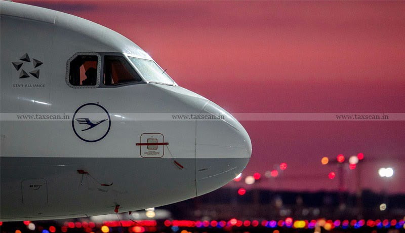 Lufthansa German Airlines - AAI - Income - Aircraft - DTAA - ITAT - TAXSCAN