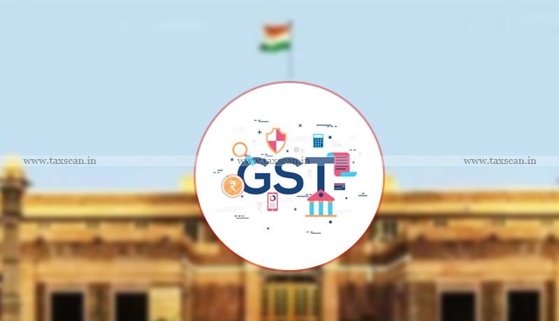 GST - Rajasthan HC - Exemption - Personal Appearance - Assessee - Taxscan