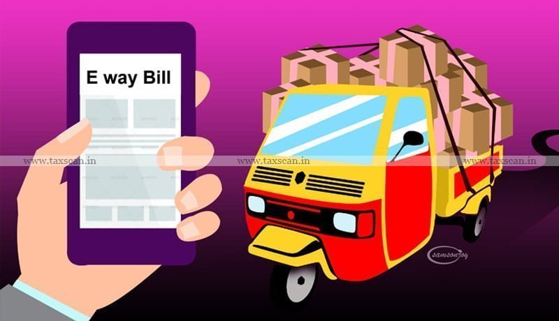 GST department - Vehicle - E-Way Bill - Calcutta High Court - Taxscan