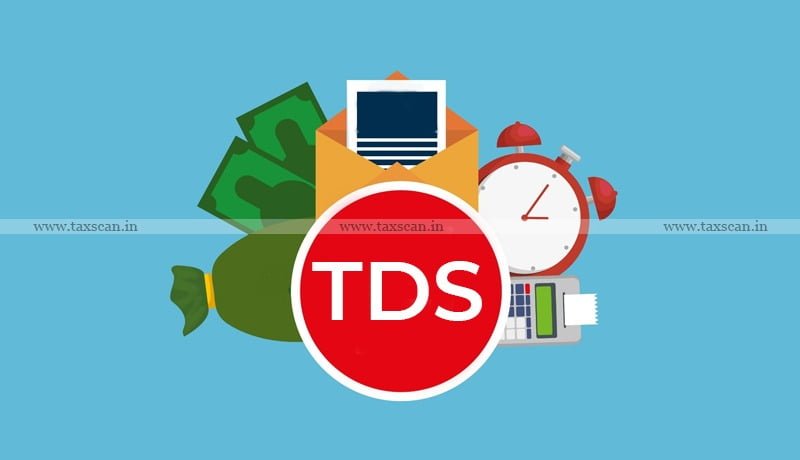 TDS - Professional Service - Nonresident - ITAT - Taxscan