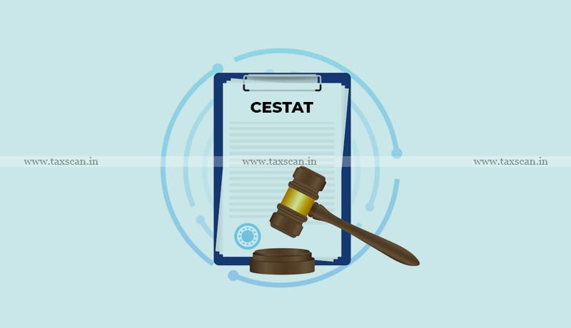Condonation - cogent evidence - CESTAT - taxscan