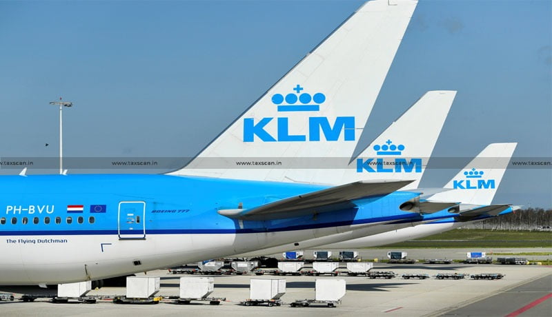 KLM Royal Dutch Airlines - Profits - Technical Services - Airlines - DTAA - Tax - ITAT - taxscan