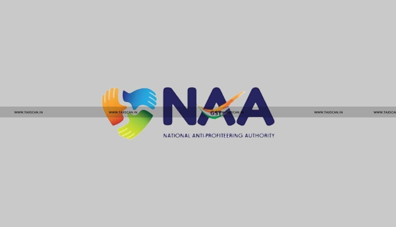 National Anti-Profiteering Authority - NAA - Weekly Round-Up - Taxscan