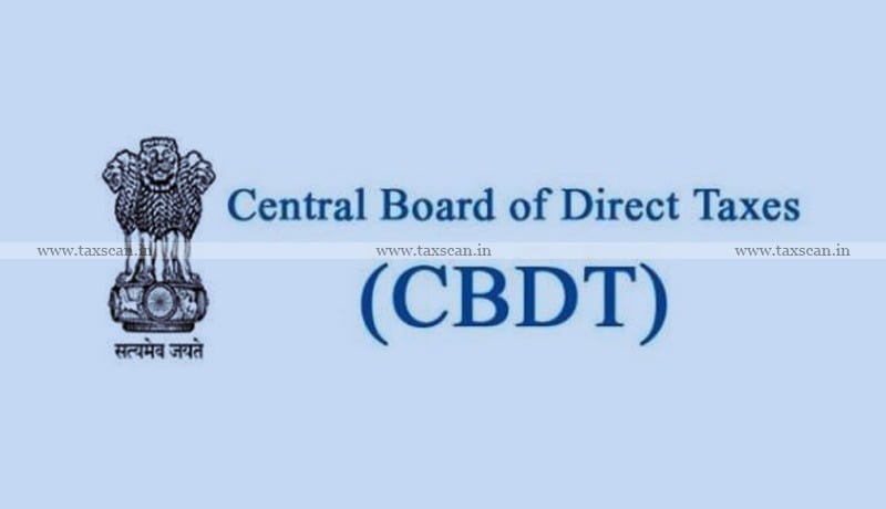 CBDT - Circular - Condonation of Delay - taxscan