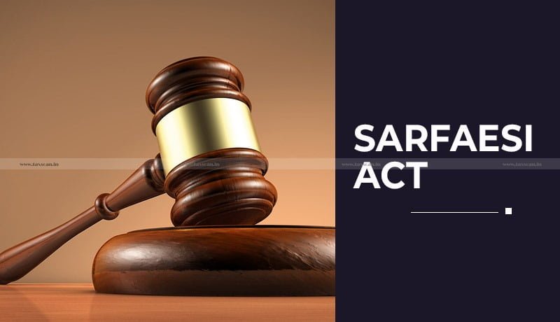 Gauhati HC - Writ Petition - Alternative remedy - Appeal - SARFAESI Act - taxscan