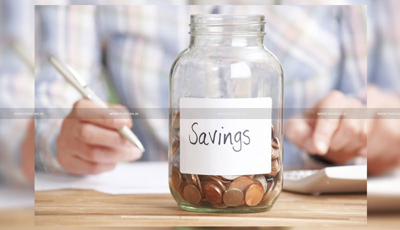 claim - savings - ITAT - taxscan