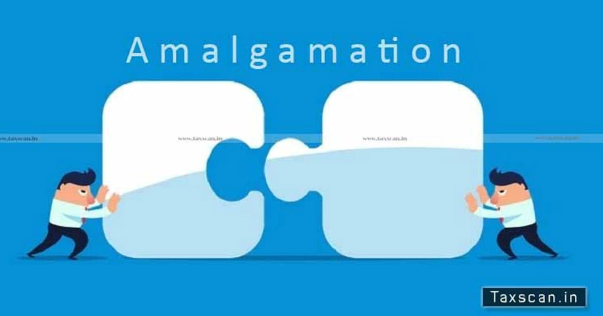 Assessment order - amalgamation scheme - ITAT - CIT(A) - Taxscan