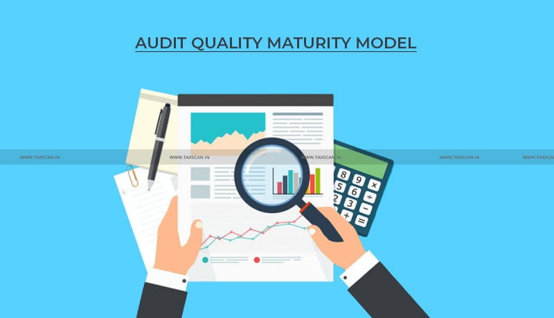 CA Firms - Audit Quality Maturity Model - ICAI