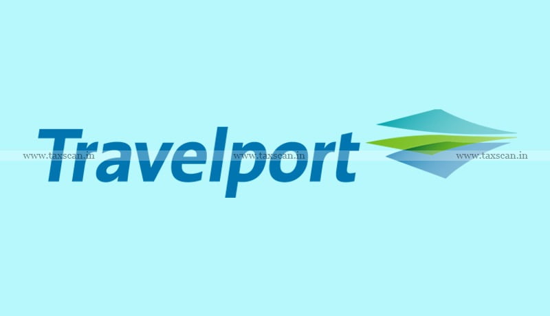 Booking Function does not amount to Substantial Business Activity: Delhi HC grants Relief to Travelport L ...