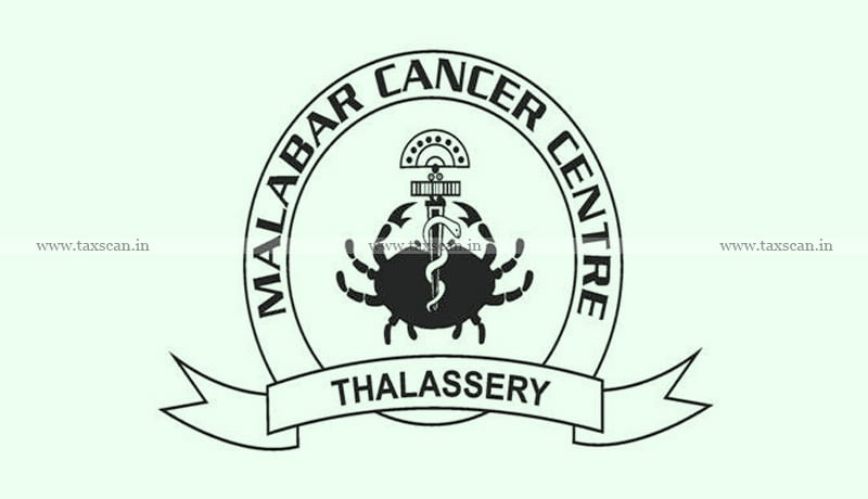 Contract Services - Malabar Cancer Centre - GST - AAR - Taxscan