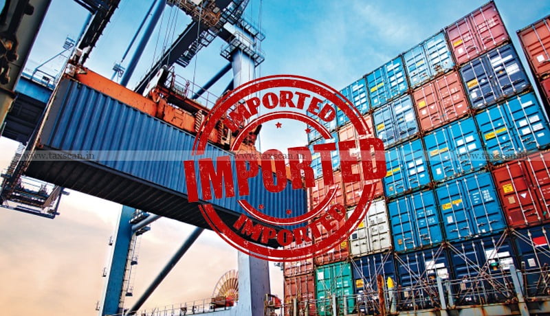 Establish - Goods Imported - CESTAT - TAXSCAN