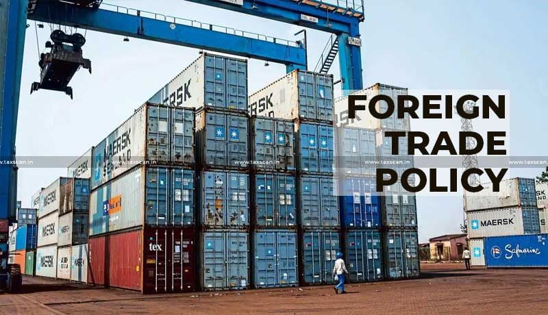 Export - Repair in India - DGFT - Foreign Trade Policy - taxscan