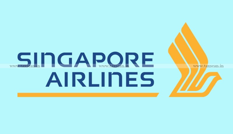 Relief - Singapore Airlines - CESTAT - deemed provider - online information - TAXSCAN