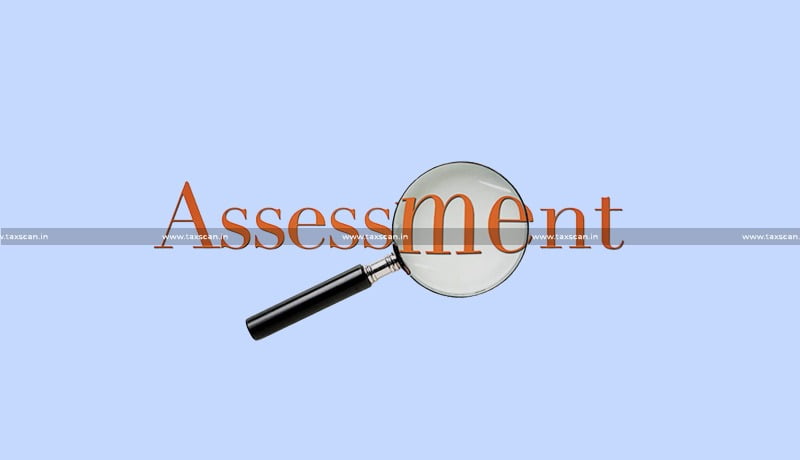 Revisional Jurisdiction - Assessment - Assessing Officer - ITAT - taxscan