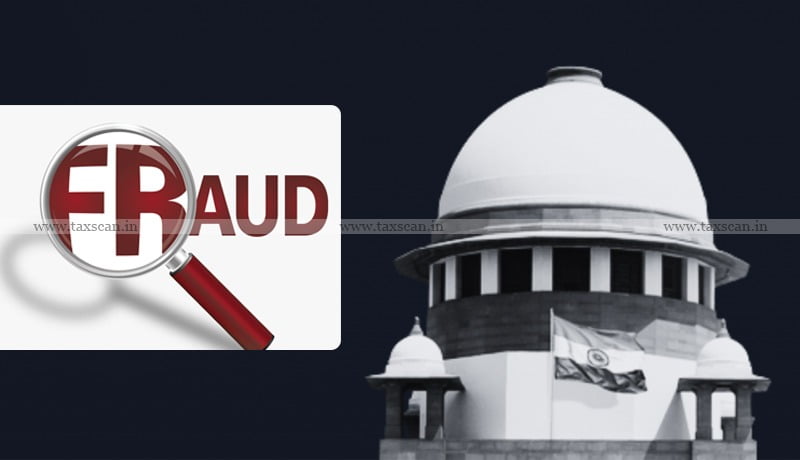 SCN - Fraud Cases - Supreme Court - DEPB Licenses - taxscan