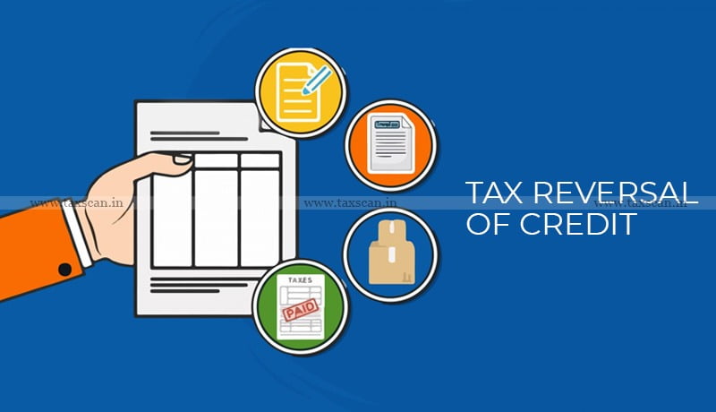 Tax Reversal - Credit Amounts - Credit - Inputs - Notification - Exception - CESTAT - taxscan