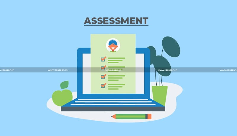 addition - assessment proper enquiry - incriminating material - ITAT - TAXSCAN