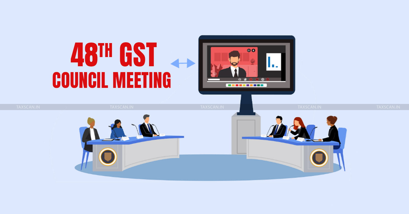 48th GST Council Meeting - GST Council Meeting - taxscan