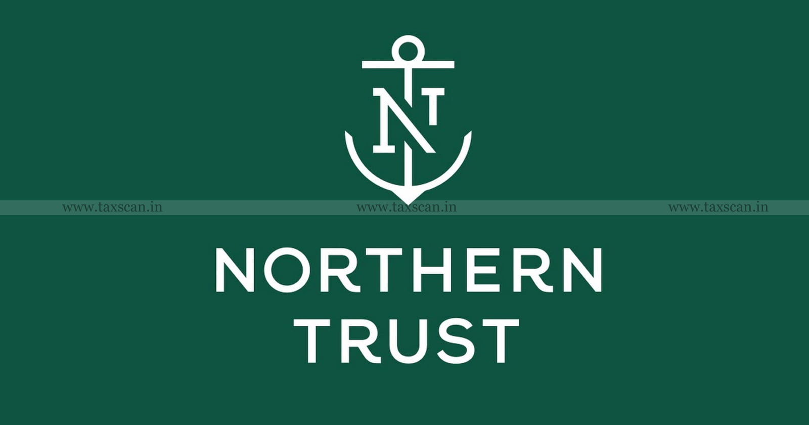 B.Com Vacancy - Northern Trust - jobscan - taxscan