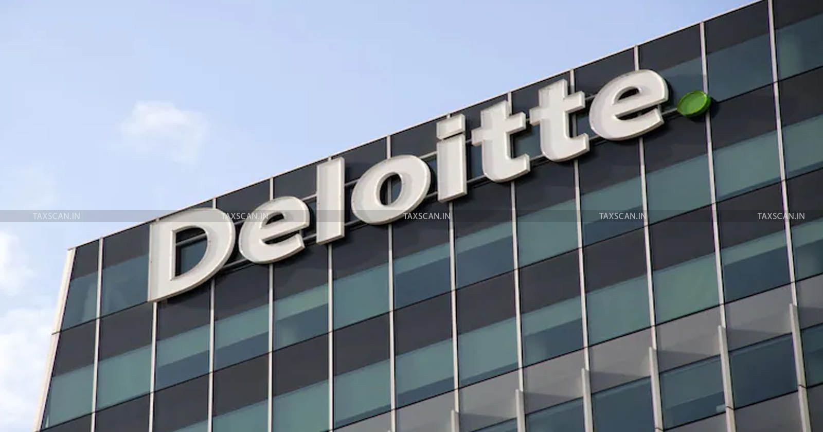 CA - Vacancy - Deloitte - taxscan