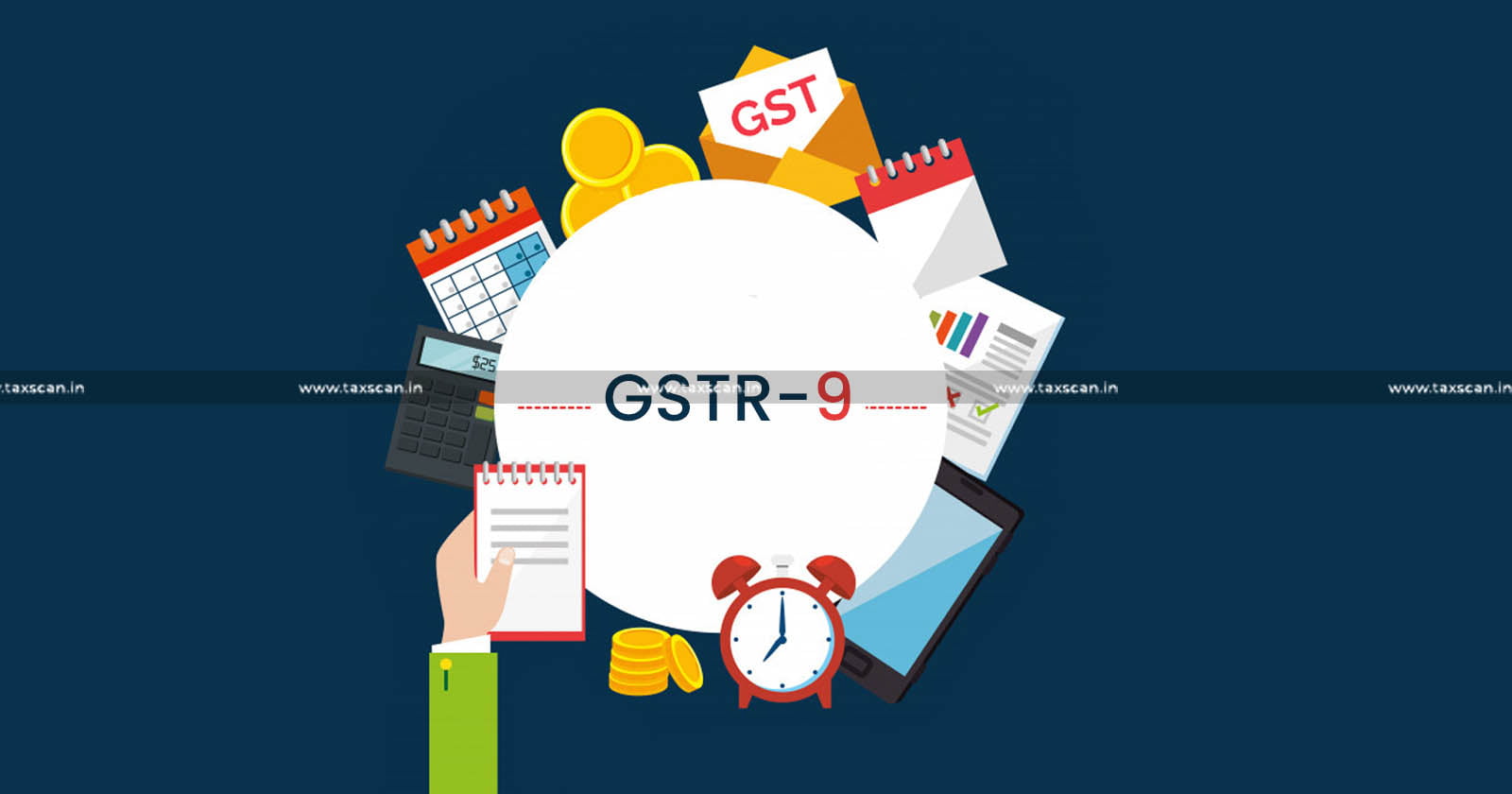 CBIC - GSTR-9 - IRC - Amendment - taxscan