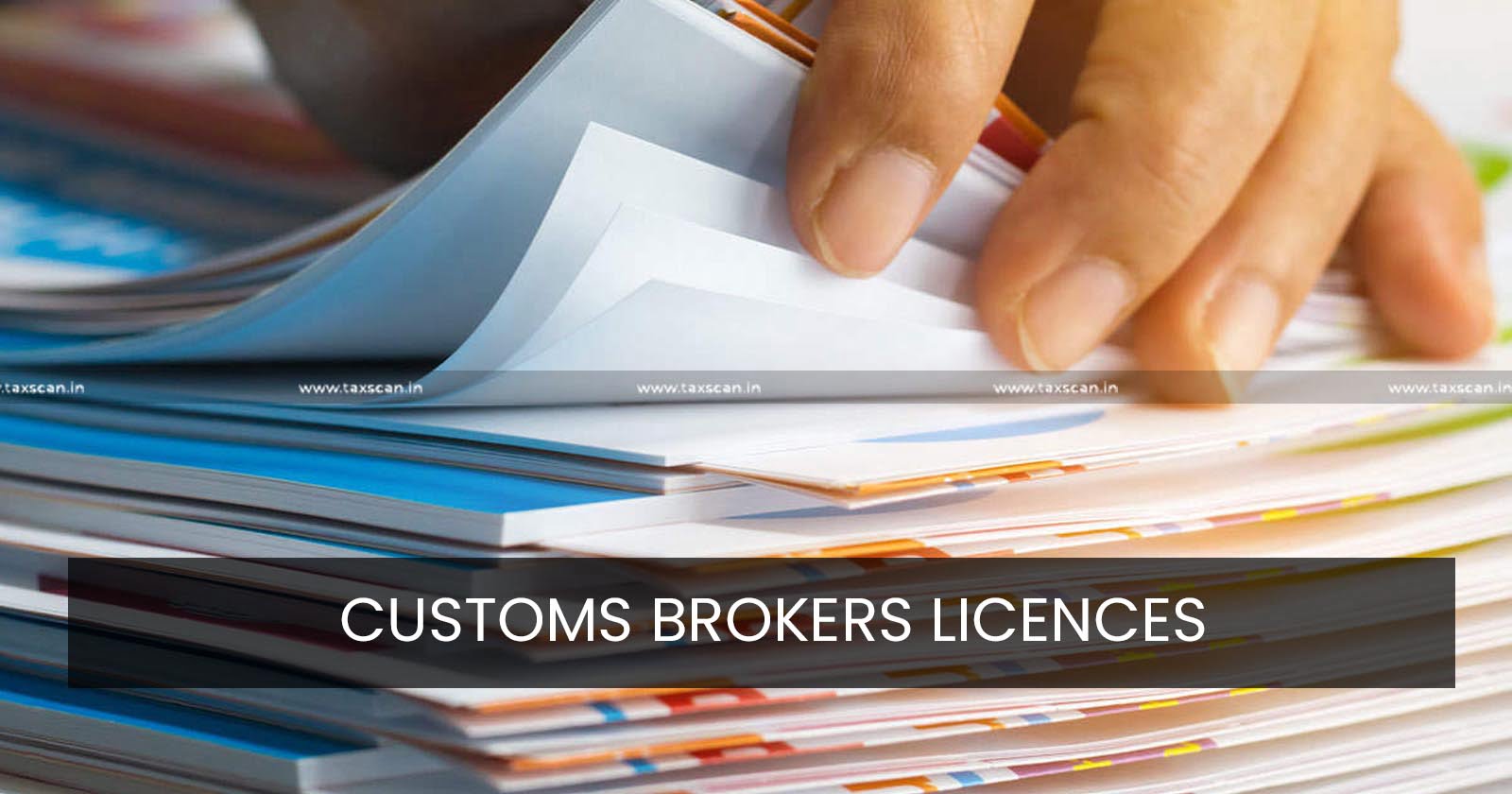 CESTAT - Customs Brokers Licences - taxscan