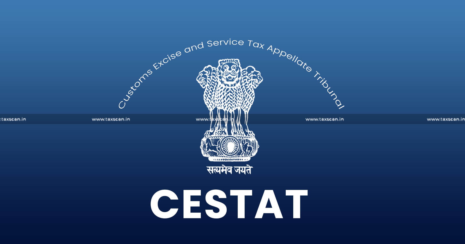 CESTAT - Weekly Round Up - taxscan
