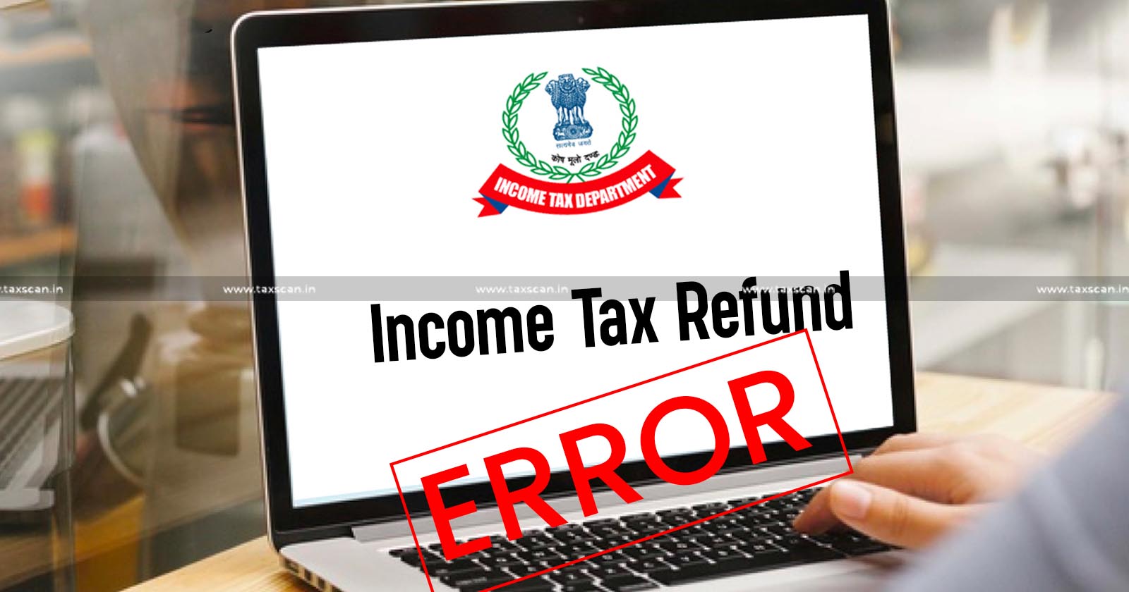 Delay in Income Tax Refund -Technical Issues - Kerala High Court - CPC- Interest - Taxscan
