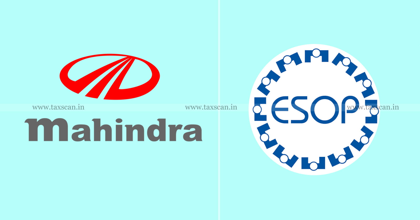 ESOP - difference - between - Exercise - Price - Market - Price - Deduction - ITAT - Mahindra - TAXSCAN
