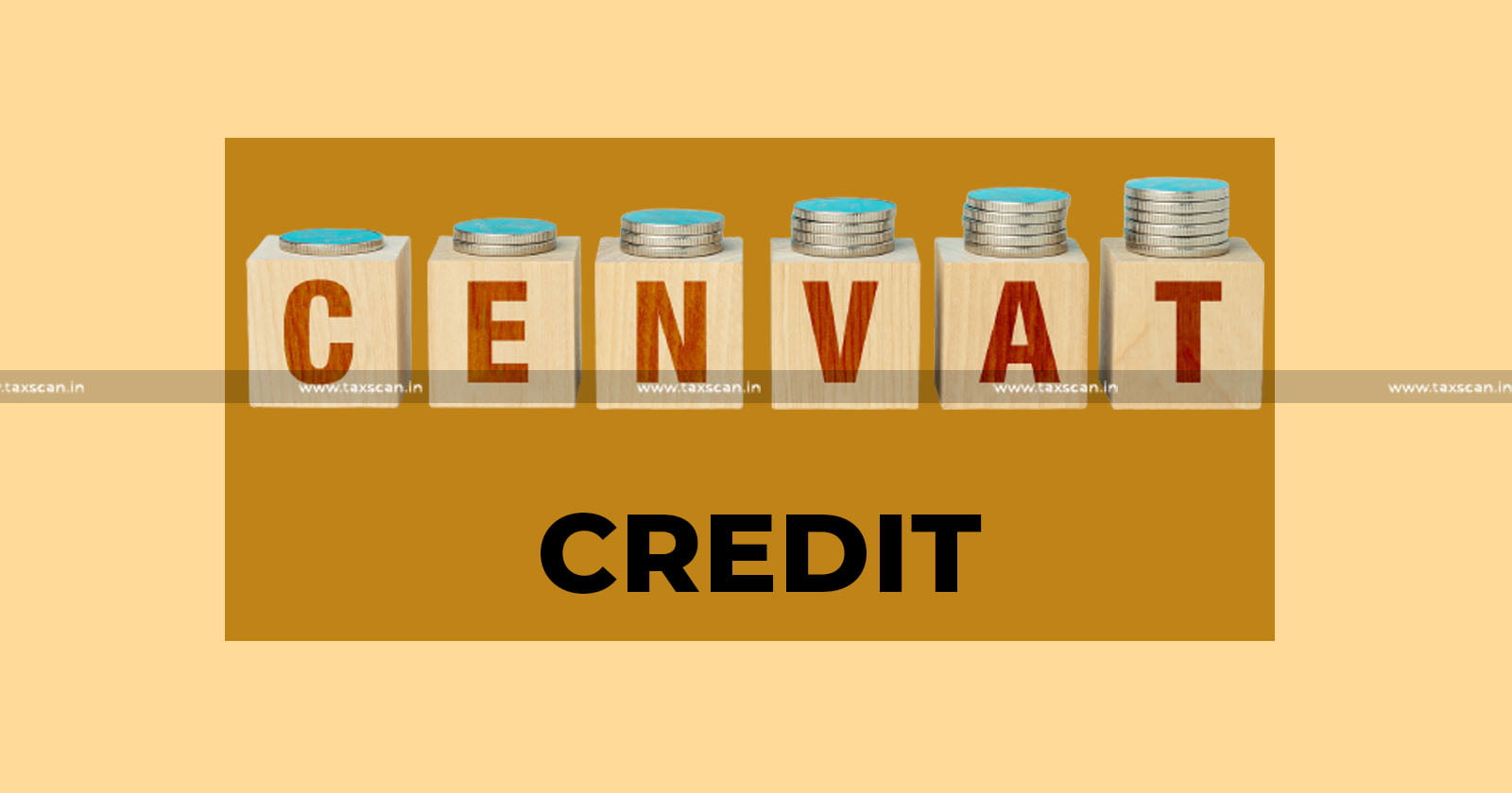Excisable Goods - Input Services - CENVAT credit - CESTAT - taxscan