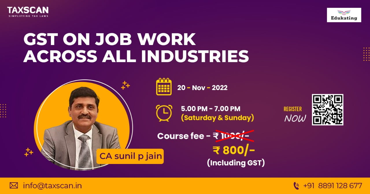 GST - Job work - Industries - taxscan academy