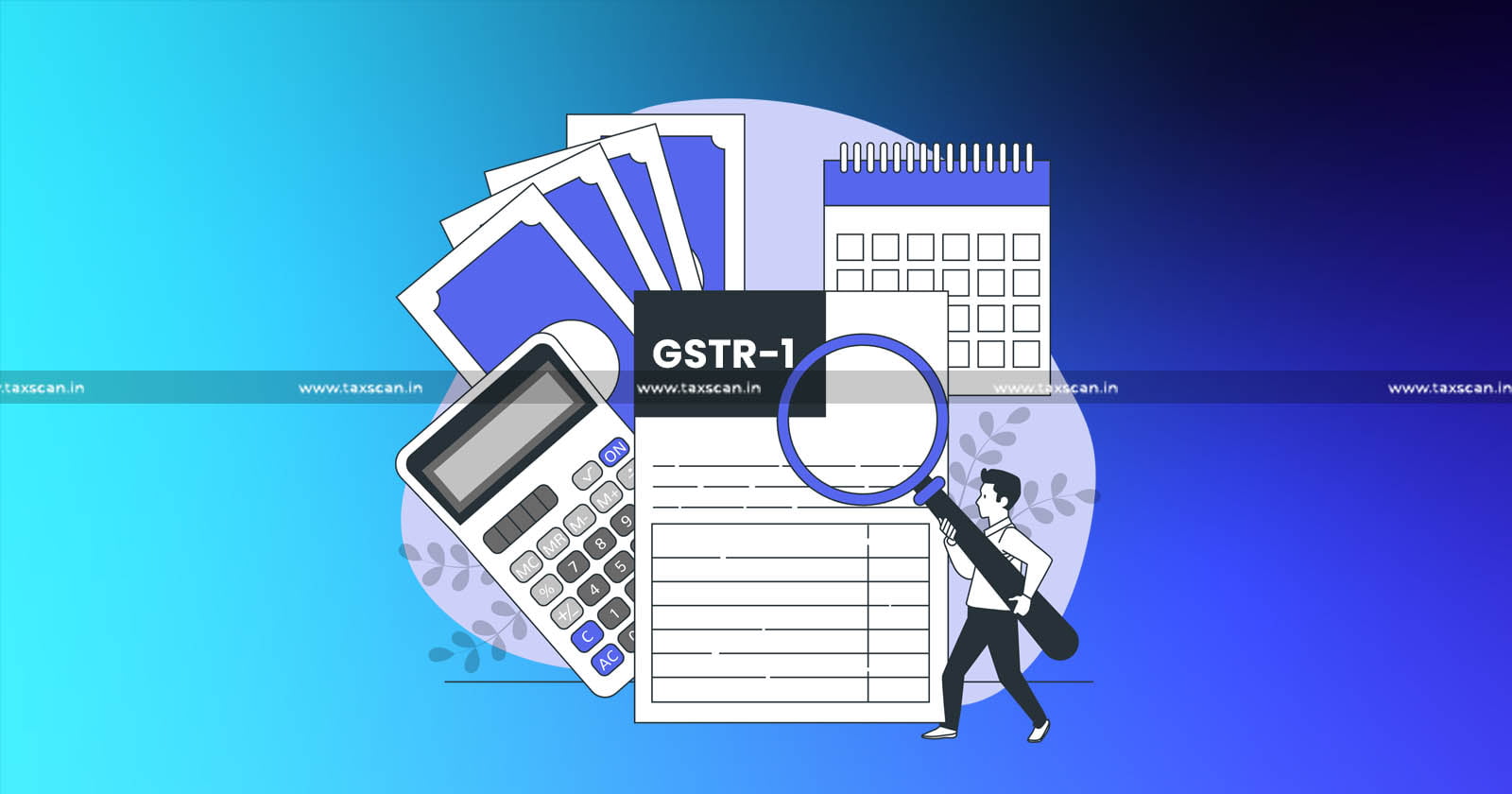 GSTR-1 - Deadline - Consequences - taxscan