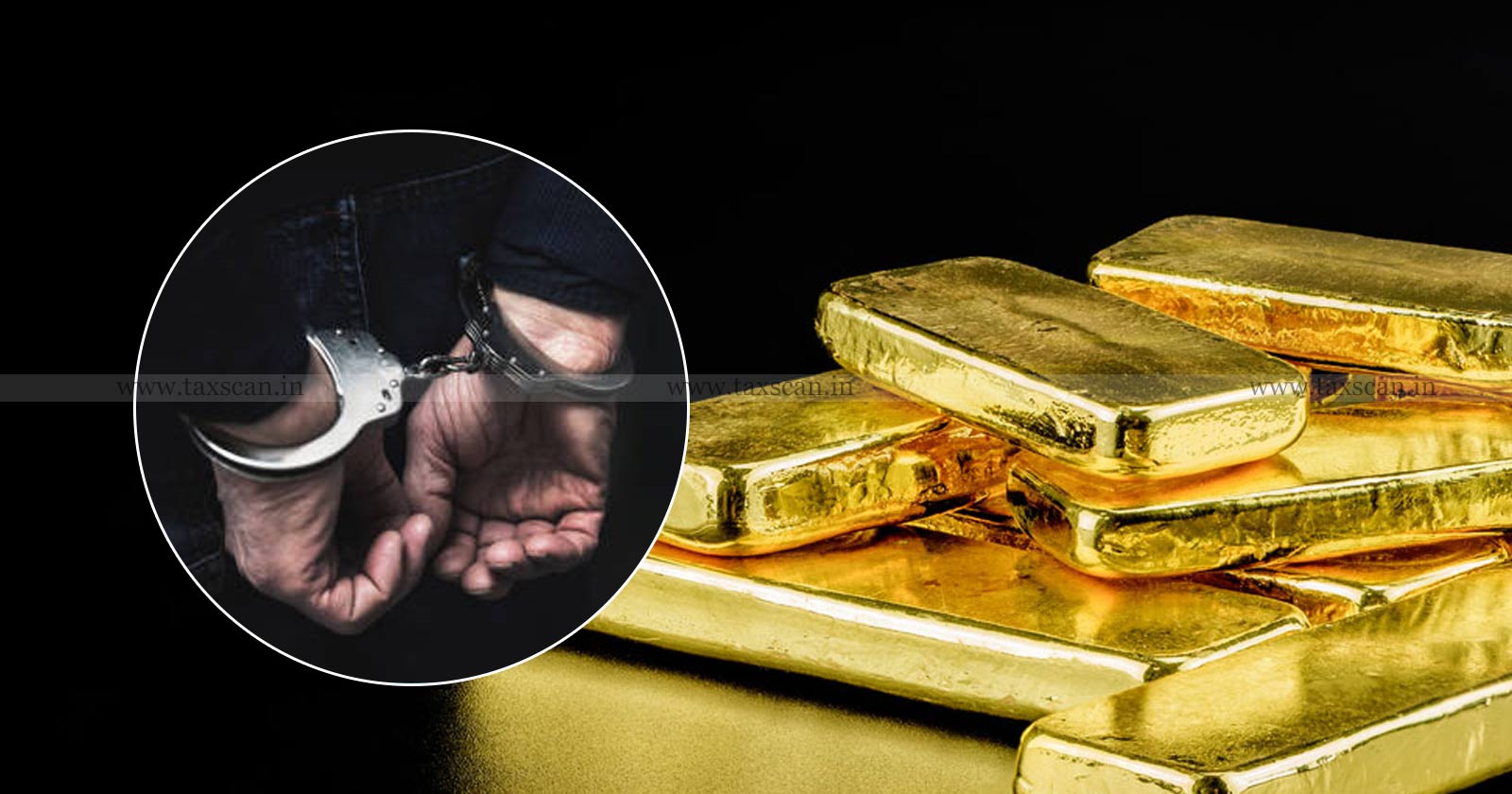 Gold - Smuggling - Case - Madras - HC - TAXSCAN