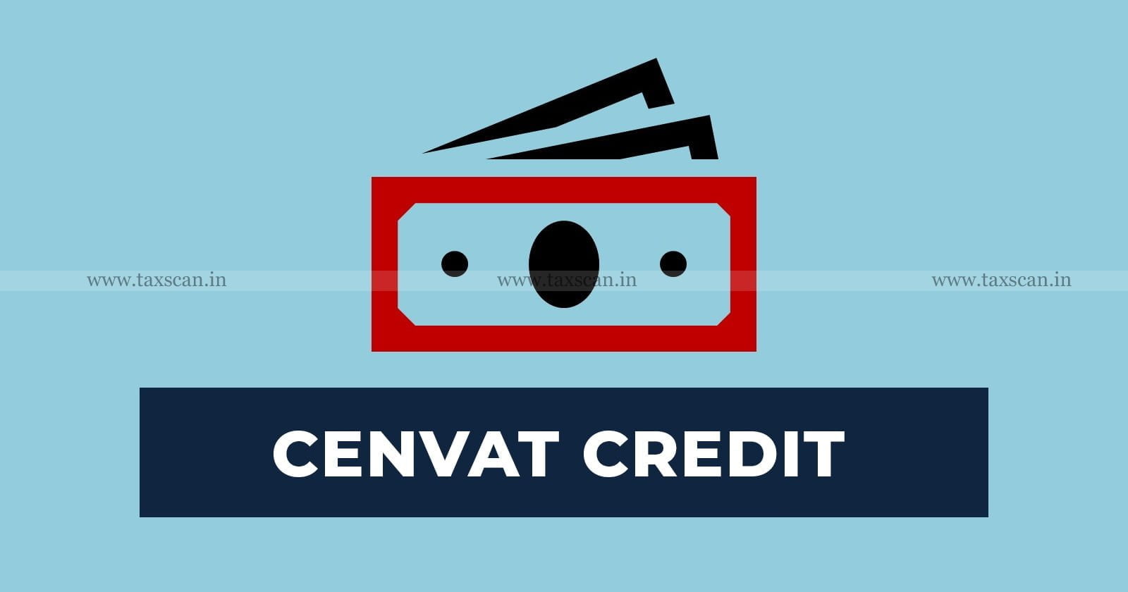 Input - and - Output - Services - CESTAT - Cenvat - Credit - Refund - Claim - on - Business - Services - and - Club - Membership - TAXSCAN