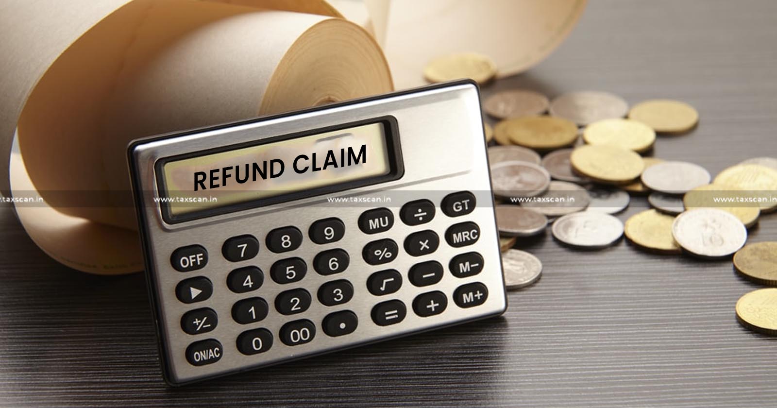 Refund - Claim - hit - Limitation - relevant - Customs - Act - CESTAT - TAXSCAN