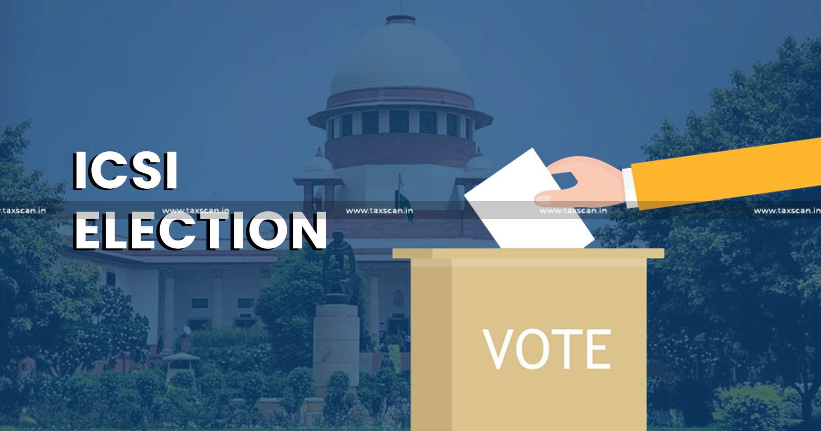 Supreme Court - ICSI Election - Office Bearers - taxscan