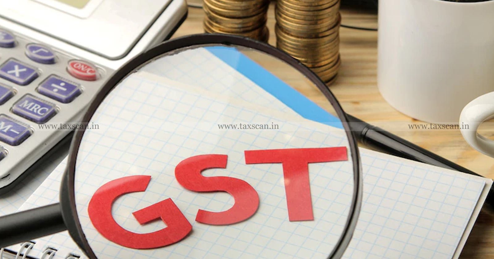 GST - Jharkhand High Court - Tax - GTA Services - Investigation - GTA - taxscan