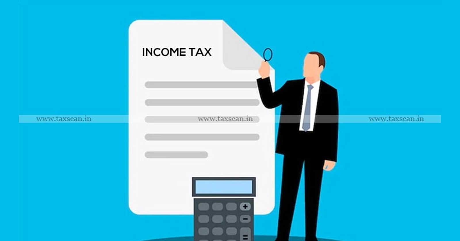 Income Tax Authorities - Charge Legitimate Taxes -Taxpayers -ITAT - Taxscan
