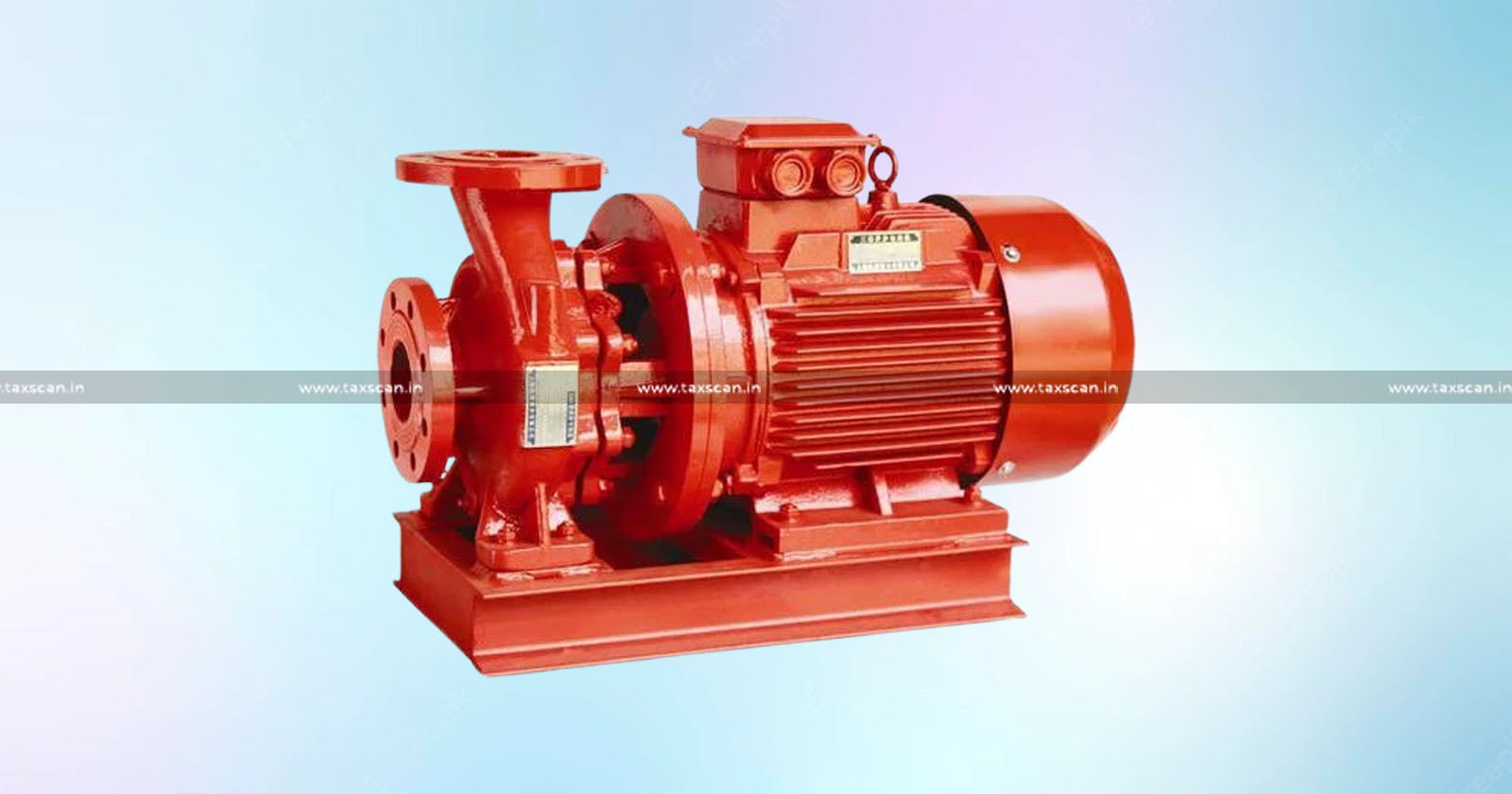 Power Driven Pumps - Manufacture - BIS specification - ISI Certification - SSI Exemption - CESTAT - Excise - customs - Service tax - Taxscan