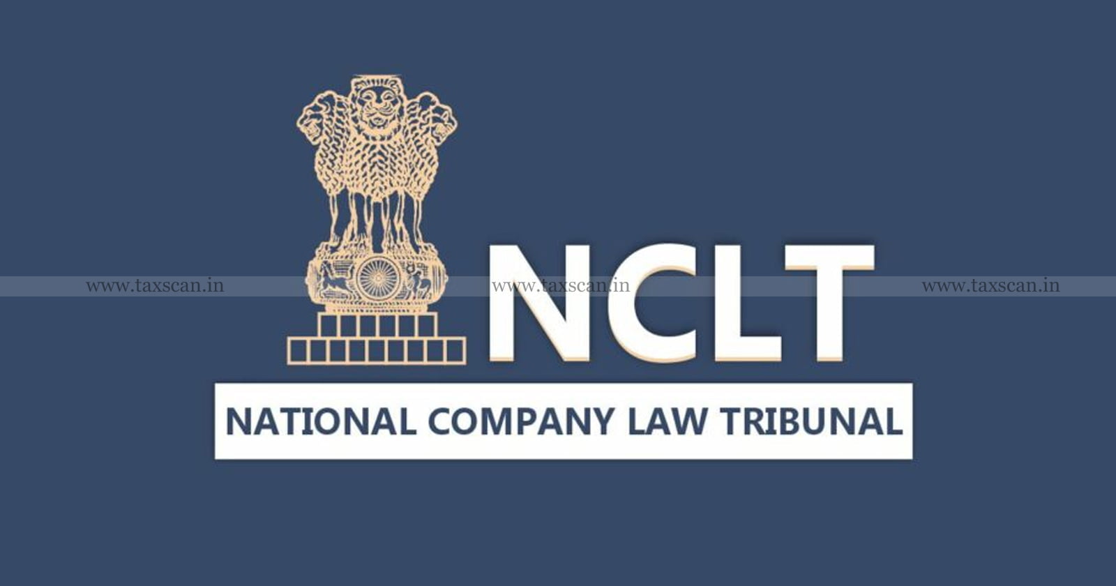 Appeal - Physical Mode - NCLAT - Condone delay - Submission of Appeal Papers - taxscan