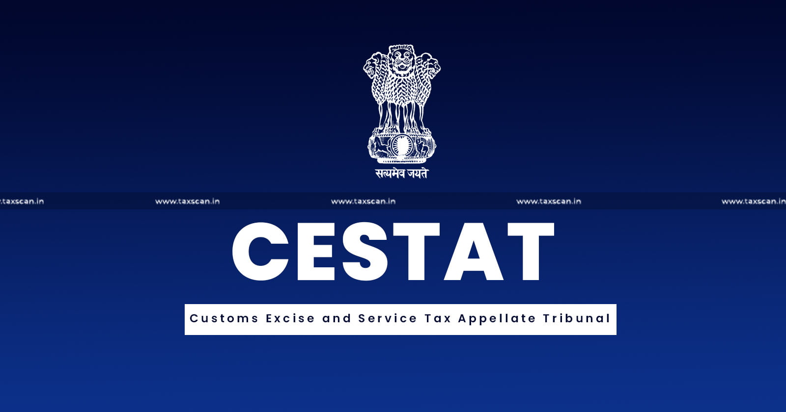 CESTAT - Weekly round up - Excise - Customs - Service tax - Taxscan
