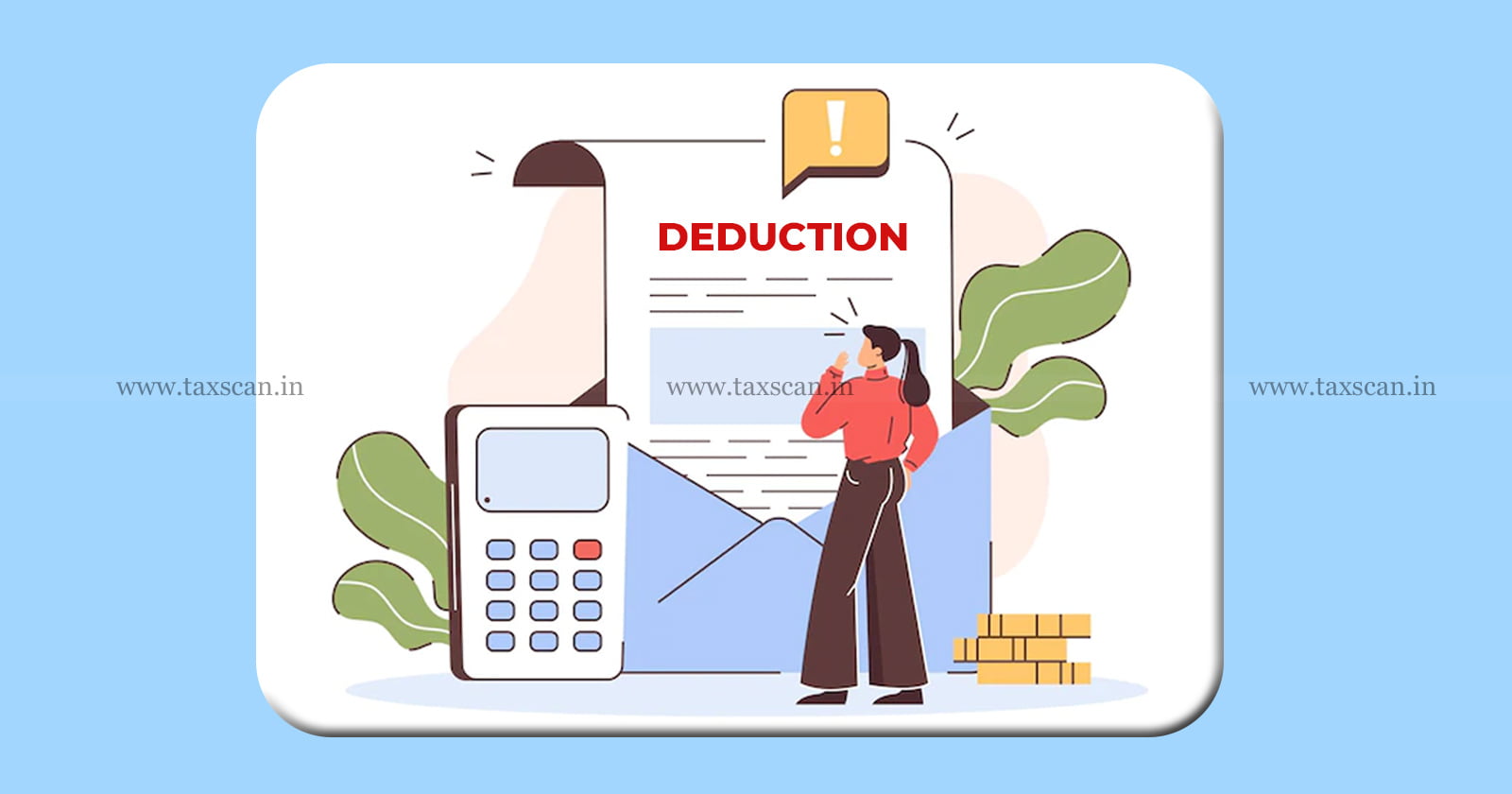 Deduction - Income Tax- ITAT - taxscan