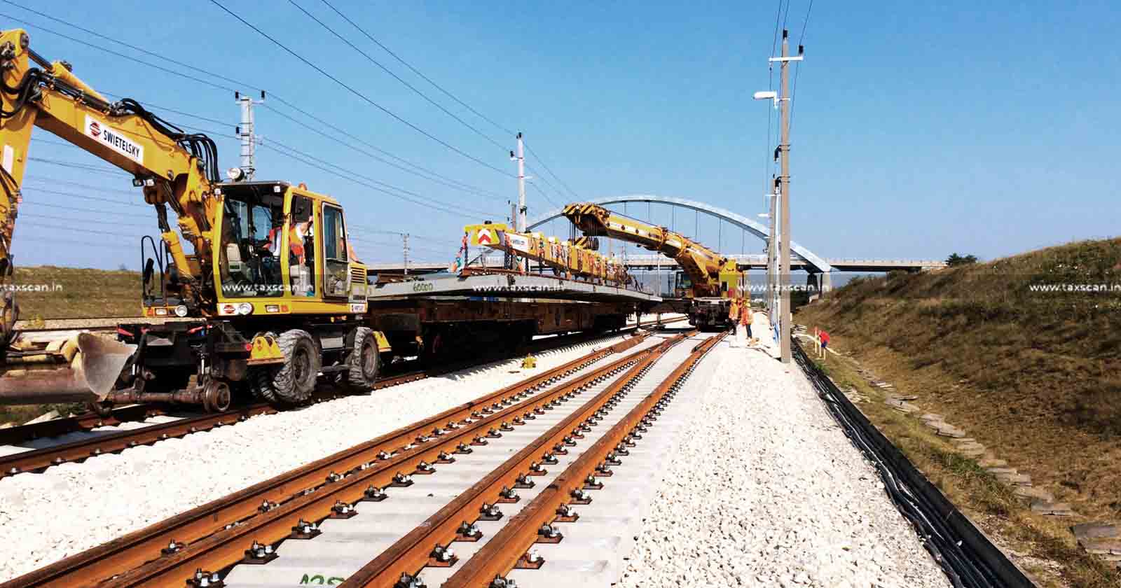 GST - Construction - Railway - siding - AAR - TAXSCAN